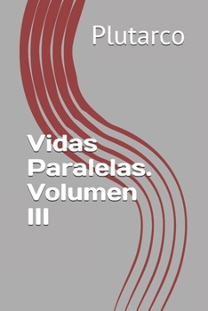 Paperback Vidas Paralelas. Volumen III [Spanish] Book