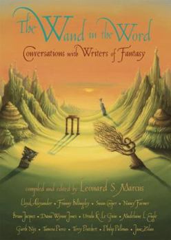 Hardcover The Wand in the Word: Conversations with Writers of Fantasy Book