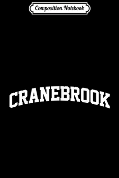 Paperback Composition Notebook: Cranebrook Vintage Sports Team College Arch Journal/Notebook Blank Lined Ruled 6x9 100 Pages Book
