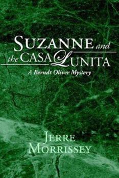 Paperback SUZANNE and the CASA LUNITA: A BERNDT OLIVER Mystery Book