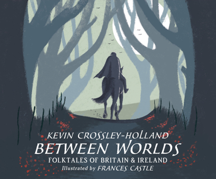 Audio CD Between Worlds: Folktales of Britain & Ireland Book
