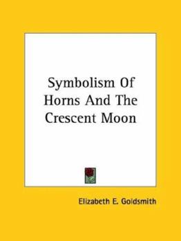 Paperback Symbolism Of Horns And The Crescent Moon Book