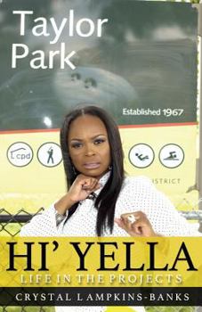 Paperback Hi'Yella: Life In the Projects Book