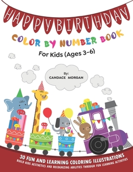 Paperback Happy Birthday Color By Number: For Kids (Ages 3-6) Book