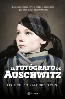 Paperback El Fotógrafo de Auschwitz / The Auschwitz Photographer [Spanish] Book