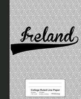 Paperback College Ruled Line Paper: IRELAND Notebook Book