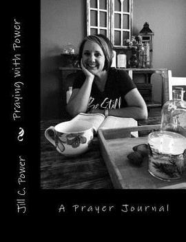 Paperback Praying with Power: 52 Weeks to a Deeper Relationship with God Book