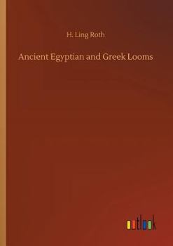 Paperback Ancient Egyptian and Greek Looms Book