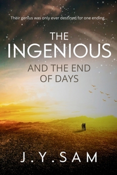 Paperback The Ingenious and the End of Days Book
