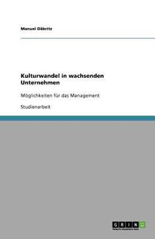 Paperback Kulturwandel in wachsenden Unternehmen: Möglichkeiten für das Management [German] Book