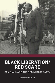 Paperback Black Liberation / Red Scare: Ben Davis and the Communist Party Book