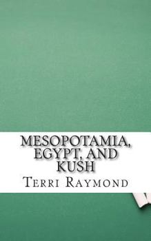 Paperback Mesopotamia, Egypt, and Kush: (Sixth Grade Social Science Lesson, Activities, Discussion Questions and Quizzes) Book