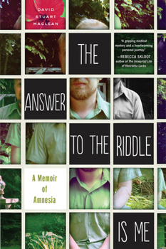 Paperback The Answer to the Riddle Is Me: A Memoir of Amnesia Book
