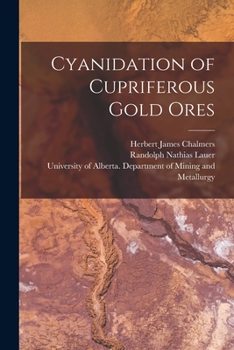 Paperback Cyanidation of Cupriferous Gold Ores Book