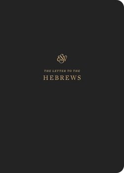 Paperback ESV Scripture Journal: Hebrews (Paperback) Book