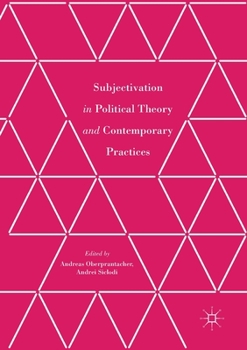 Paperback Subjectivation in Political Theory and Contemporary Practices Book