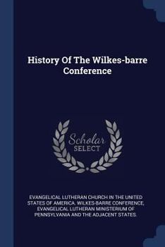 Paperback History Of The Wilkes-barre Conference Book