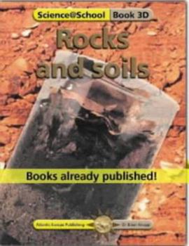 Paperback Rocks and Soils: 3D (Science@School) Book