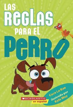 Paperback Las Reglas Para El Perro Book