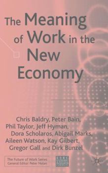 Hardcover The Meaning of Work in the New Economy Book