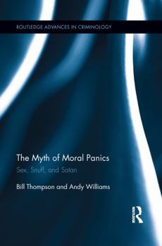 Paperback The Myth of Moral Panics: Sex, Snuff, and Satan Book