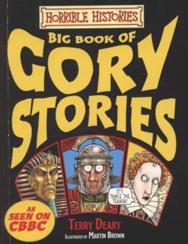 Big Book Of Gory Stories - Book  of the Horrible Histories Gory Stories