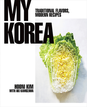 Hardcover My Korea: Traditional Flavors, Modern Recipes Book