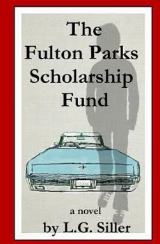 Paperback The Fulton Parks Scholarship Fund Book