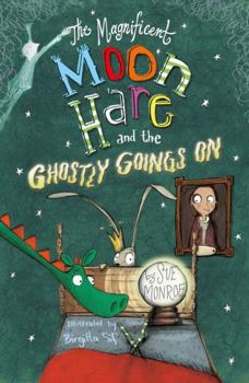 Paperback The Magnificent Moon Hare and the Ghostly Goings On Book