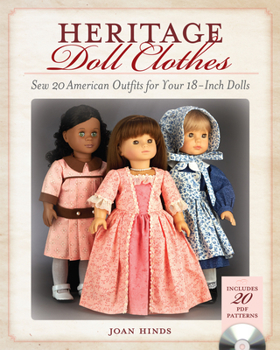 Paperback Heritage Doll Clothes: Sew 20 American Outfits for Your 18-Inch Dolls Book