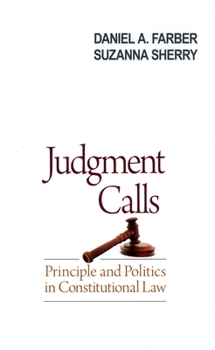 Hardcover Judgment Calls: Principle and Politics in Constitutional Law Book