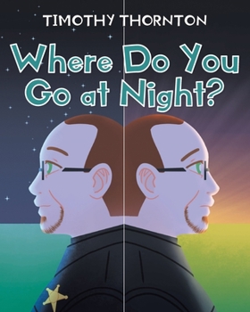 Paperback Where Do You Go at Night? Book