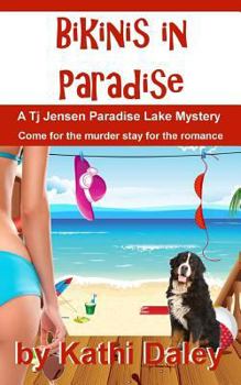 Paperback Bikinis in Paradise (Tj Jensen Paradise Lake Mystery) Book