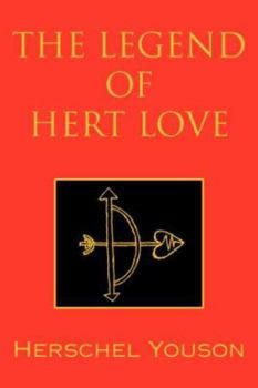 Paperback The Legend of Hert Love Book