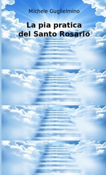 Paperback La pia pratica del Santo Rosario [Italian] Book