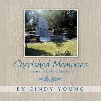 Paperback Cherished Memories: Poems and Short Stories Book