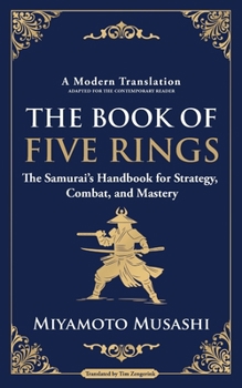 Paperback The Book of Five Rings: The Samurai's Handbook for Strategy, Combat, and Mastery Book