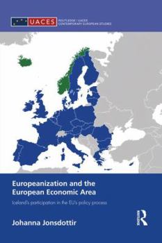 Europeanization and the European Economic Area: Iceland's Participation in the EU's Policy Process