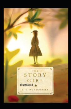 Paperback The Story Girl Illustrated Book