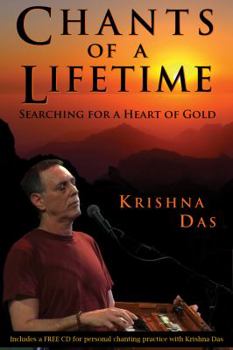 Paperback Chants of a Lifetime: Searching for a Heart of Gold Book
