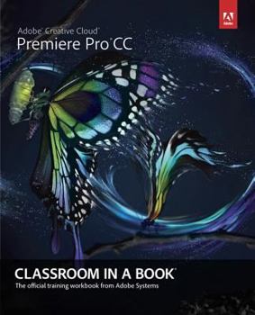 Paperback Adobe Premiere Pro CC Classroom in a Book