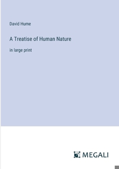 Paperback A Treatise of Human Nature: in large print Book