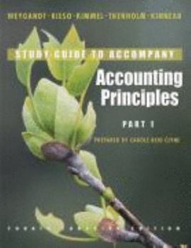 Hardcover Study Guide to Accompany Accounting Principles, Fourth Canadian Edition, Jerry J. Weygandt ... [Et Al.] Book