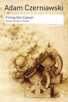 Paperback Firing the Canon: Essays Mainly on Poetry Book