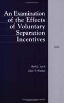 Paperback An Examination of the Effects of Voluntary Separation Incentives Book