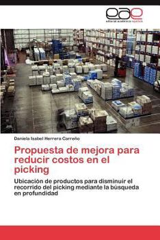 Paperback Propuesta de mejora para reducir costos en el picking [Spanish] Book