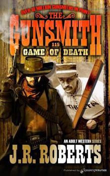 Game of Death - Book #115 of the Gunsmith