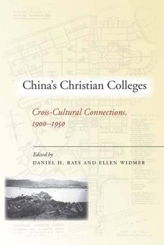Hardcover China's Christian Colleges: Cross-Cultural Connections, 1900-1950 Book