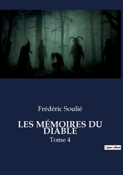 Paperback Les Mémoires Du Diable: Tome 4 [French] Book