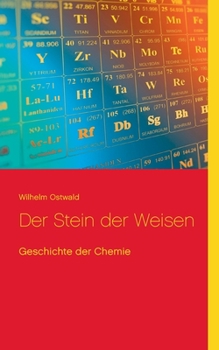 Paperback Der Stein der Weisen: Geschichte der Chemie [German] Book